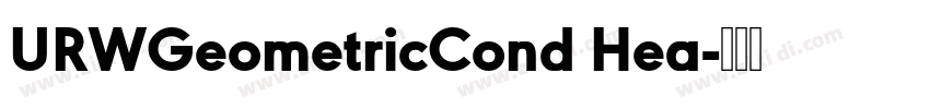 URWGeometricCond Hea字体转换